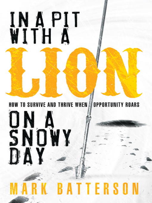 Title details for IN A PIT WITH A LION by Mark Batterson - Available